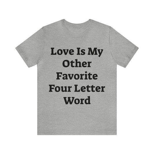 Love is....- Unisex Jersey Short Sleeve Tee